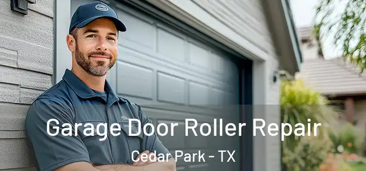  Garage Door Roller Repair Cedar Park - TX