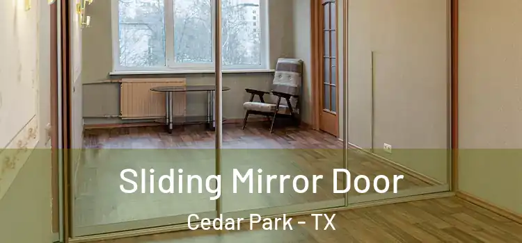  Sliding Mirror Door Cedar Park - TX